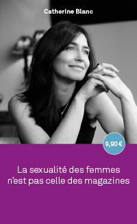 La sexualite des Femmes n'est pas celle des magazines